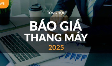 [CẬP NHẬT] Thông tin báo giá thang máy mới nhất - Tháng 3/2025