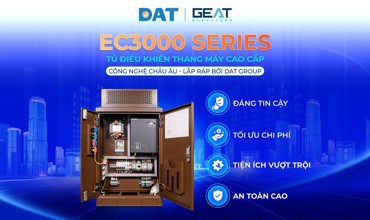 DAT Group ra mắt EC3000 Series – Giải pháp điều khiển thang máy chuẩn châu Âu, tối ưu cho thị trường Việt DAT Group ra mắt EC3000 Series – Giải pháp điều khiển thang máy chuẩn châu Âu, tối ưu cho thị trường Việt