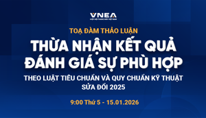 Ngành thang máy: Tọa đàm về thừa nhận đánh giá sự phù hợp theo Luật Tiêu chuẩn & Quy chuẩn kỹ thuật sửa đổi 2025 Ngành thang máy: Tọa đàm về thừa nhận đánh giá sự phù hợp theo Luật Tiêu chuẩn & Quy chuẩn kỹ thuật sửa đổi 2025