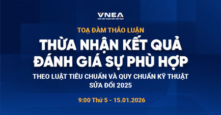 Ngành thang máy: Tọa đàm về thừa nhận đánh giá sự phù hợp theo Luật Tiêu chuẩn & Quy chuẩn kỹ thuật sửa đổi 2025 Ngành thang máy: Tọa đàm về thừa nhận đánh giá sự phù hợp theo Luật Tiêu chuẩn & Quy chuẩn kỹ thuật sửa đổi 2025