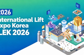 Register to participate in the International Lift Expo Korea - ILEK 2026