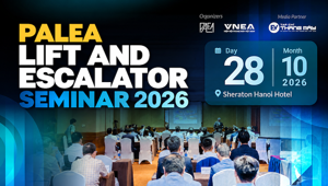 The PALEA Lift and Escalator Seminar 2026 is coming soon in Hanoi
