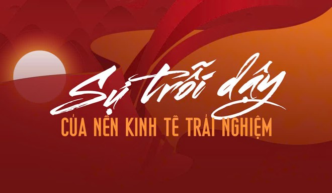 Sự trỗi dậy của nền kinh tế trải nghiệm