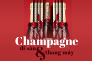 Champagne, di sản và thang máy Champagne, di sản và thang máy