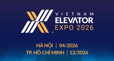 Triển lãm Vietnam Elevator Expo 2026 lần đầu tổ chức tại Hà Nội