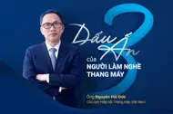 Ba dấu ấn của người làm nghề thang máy Ba dấu ấn của người làm nghề thang máy