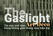 The Gaslight - Tái sinh tinh thần Art Deco trong không gian thang máy hiện đại
