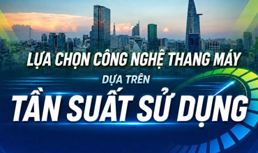Lựa chọn công nghệ thang máy dựa trên tần suất sử dụng