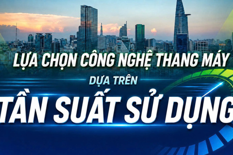 Lựa chọn công nghệ thang máy dựa trên tần suất sử dụng