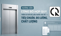 Hướng dẫn công bố hợp quy trên Cơ sở dữ liệu quốc gia về tiêu chuẩn, đo lường, chất lượng