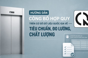 Hướng dẫn công bố hợp quy trên Cơ sở dữ liệu quốc gia về tiêu chuẩn, đo lường, chất lượng