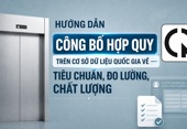 Hướng dẫn công bố hợp quy trên Cơ sở dữ liệu quốc gia về tiêu chuẩn, đo lường, chất lượng