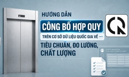Hướng dẫn công bố hợp quy trên Cơ sở dữ liệu quốc gia về tiêu chuẩn, đo lường, chất lượng