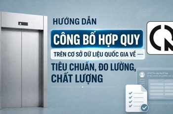 Hướng dẫn công bố hợp quy trên Cơ sở dữ liệu quốc gia về tiêu chuẩn, đo lường, chất lượng