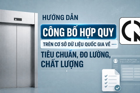 Hướng dẫn công bố hợp quy trên Cơ sở dữ liệu quốc gia về tiêu chuẩn, đo lường, chất lượng