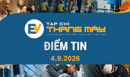 Tạp chí Thang máy điểm tin ngày 4/9/2026